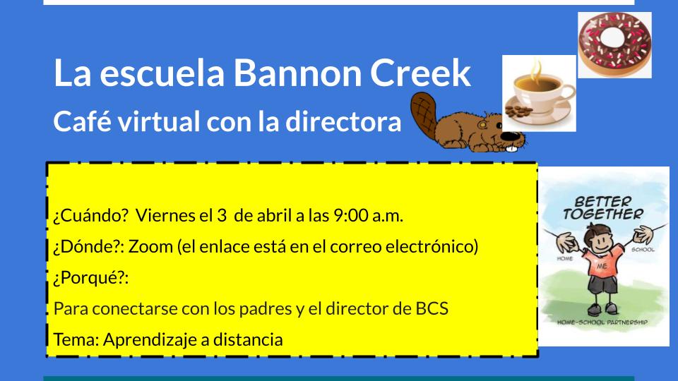 Information on Bannon Creek School's Virtual Parent Coffee Chat on April 3 in Spanish